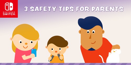Nintendo Switch parental controls: three safety tips for parents